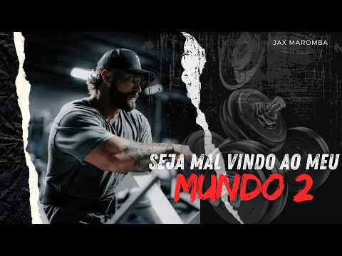 Jax Maromba - Seja mal vindo ao meu mundo 2 (Tuboy Prod.)