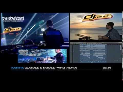 Kantik Feat. Claydee & Faydee - Who (Remix)