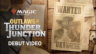 Welcome to the Outlaw's Paradise | Outlaws of Thunder Junction Debut | Magic: The Gathering