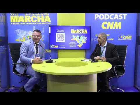 Podcast CNM XXVII Marcha - Prefeito Raimundo Pezão | Umarizal (RN)