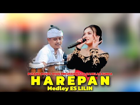 PUSANG RUSDY OYAG PERCUSSION Feat GAMELAN SUNDA - HAREPAN MEDLEY ES LILIN ( MERLIN )