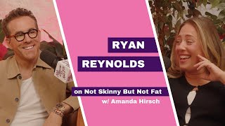 RYAN REYNOLDS  Not Skinny But Not Fat