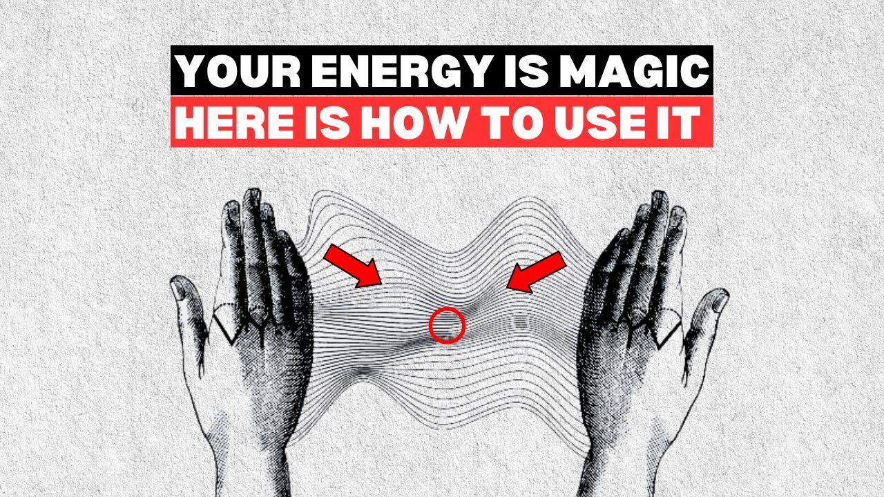 Your Secret Invisible Force You Aren't Taking Advantage Of (Energy is Magic)