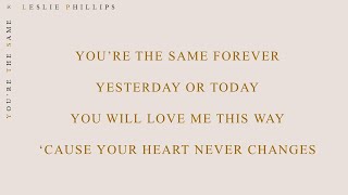 Leslie Phillips  - You're the Same (Recollection Ver.) - Lyrics