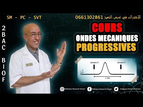 2BAC Biof | Ondes _Mécaniques _Progressives  : cours détaillé : - avec Prof. hassan el omrani