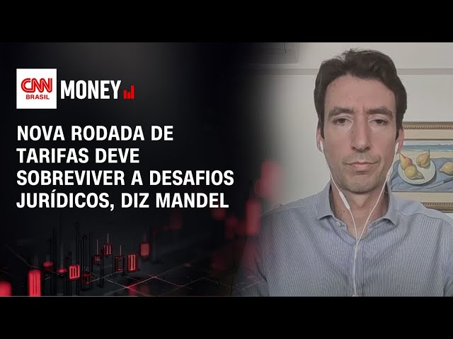 Nova rodada de tarifas deve sobreviver a desafios jurídicos, diz Mandel | MONEY NEWS
