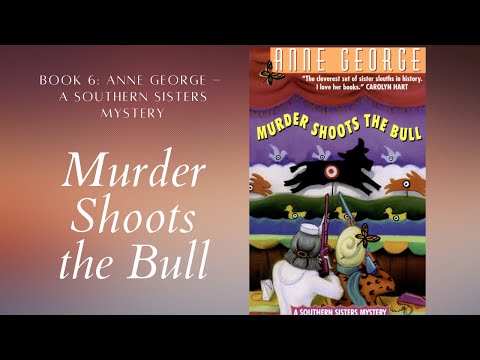 Murder Shoots the Bull  (Southern Sisters Mysteries #6)