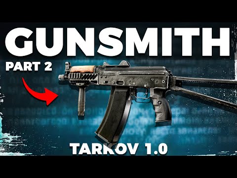 Gunsmith Part 2 - Patch 1.0 - Mechanic Task Guide - Escape From Tarkov