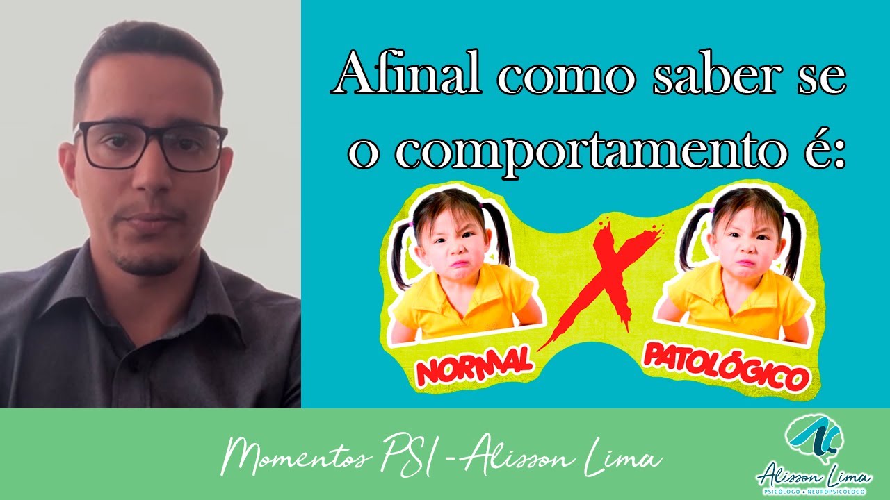 DIFERENÇA ENTRE COMPORTAMENTO NORMAL E PATOLÓGICO | MOMENTOS PSI