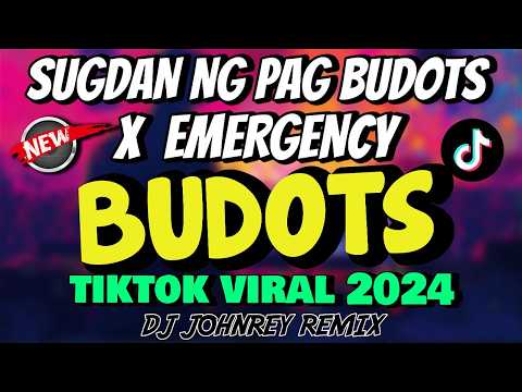 EMERGENCY X SUGDAN ANG BUDOTS | TIKTOK VIRAL BUDOTS REMIX - D J JOHNREY DISCO MIX