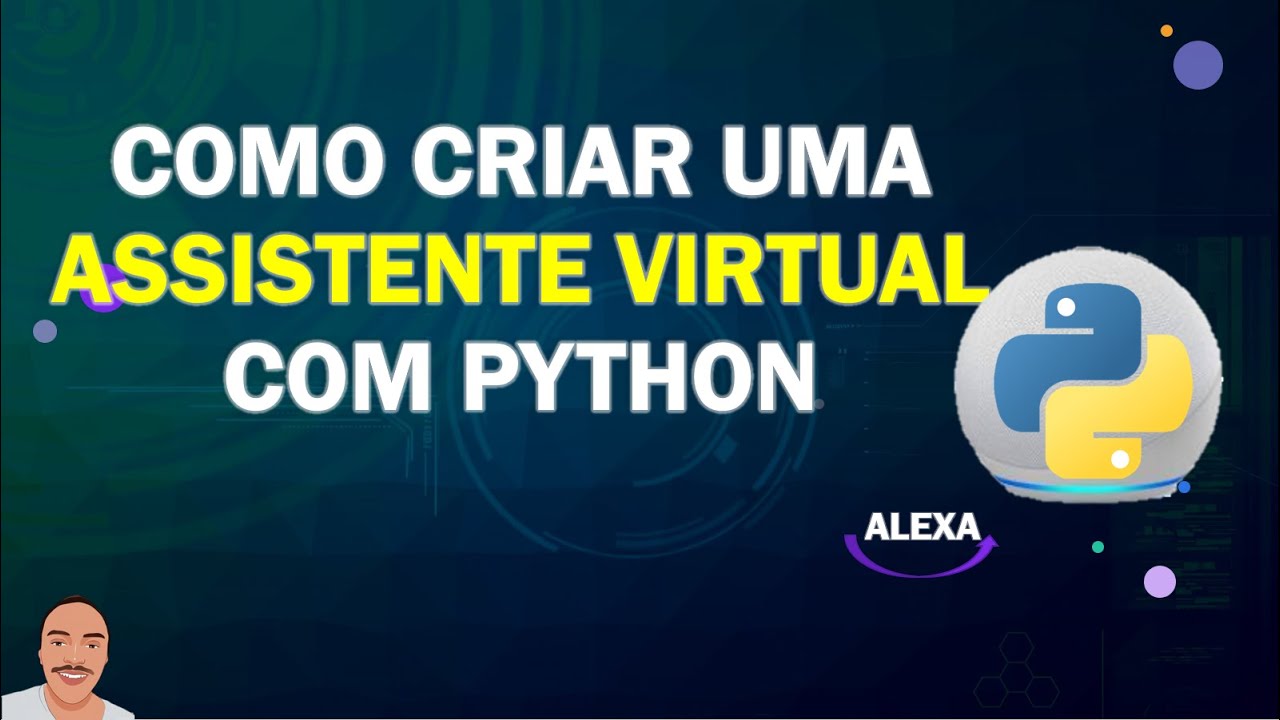 Como criar uma Assistente virtual com Python | Alexa