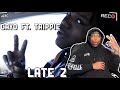Trippie ?!! Cayo ft. Trippie Redd - Late 2 (Reaction Video)