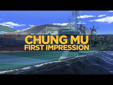 World of Warships - Chung Mu First Impression