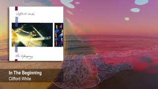 Clifford White - In The Beginning from The Lifespring (1989) | New Age Relaxation Music
