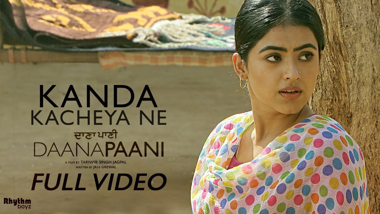 Kanda Kacheya Ne Lyrics  | Daana Paani | Jimmy Sheirgill | Jyotica Tangri | Jaidev Kumar