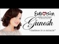 Gunesh - I believe in a miracle (Eurovision song ...