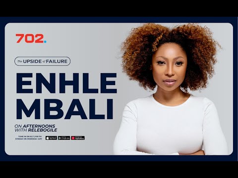 Enhle Mbali on The Upside of Failure: Motherhood, divorce & finding self-worth