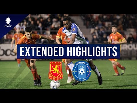 EXTENDED HIGHLIGHT | FFA CUP - Round 5 | Preston Lions vs Avondale FC