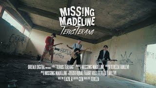 Download lagu Missing Madeline - Terus Terang mp3