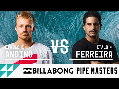 Kolohe Andino vs. Italo Ferreira - Round Three, Heat 9 - Billabong Pipe Masters 2017