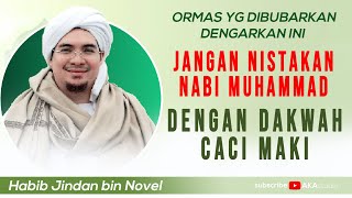 Download lagu Jangan Nistakan Nabi Muhammad dengan Dakwah Caci Maki ~Habib Jindan bin Novel mp3