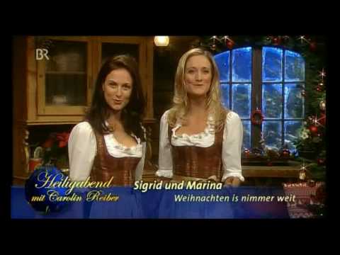 Sigrid & Marina - Weihnacht is nimmer weit