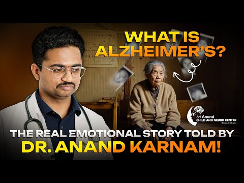 What is Alzheimer's? Dr. Anand Karnam Explains