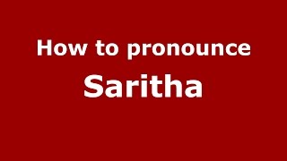 How to pronounce Saritha