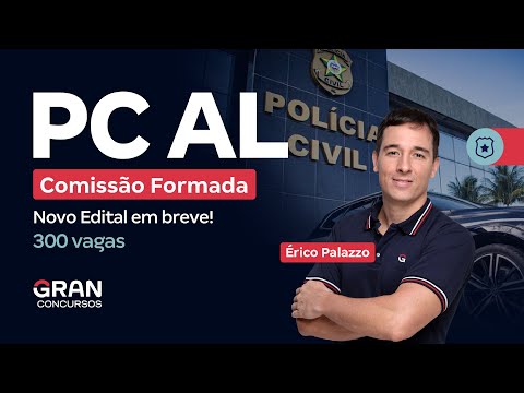 PC AL Contest: Committee Formed! New Notice with 300 vacancies coming soon! | Érico Palazzo