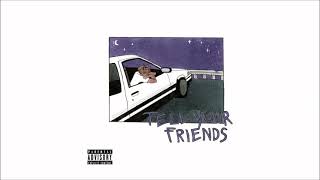 Juice Wrld - tell your friends (unreleased)