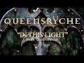 Queensrÿche - In This Light (Album Track) 