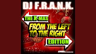 From The Left To The Right (The X-Mas Edition) (Original Mix)