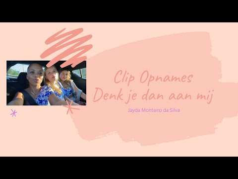 VIDEOCLIP OPNAMES 'DENK JE DAN AAN MIJ' | Jayda Monteiro da Silva