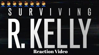 Surviving R.Kelly Documentary Reaction Video 🤦‍♂️🤦‍♂️