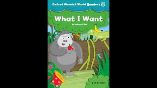 What I Want | Oxford Phonics World Readers Level 1 | English story