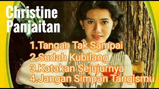 Download lagu Christine Panjaitan Lagu Terbaik mp3