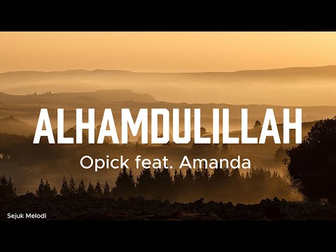 Opick feat. Amanda - Alhamdulillah - Lyrics