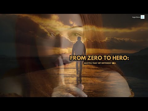 From Zero to Hero: Quotes That Hit Different 👊✨
