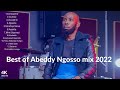 The Best Of Abeddy Ngosso Songs 2022 Worship Gospel