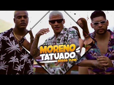 BREGA FUNK PK Delas, Shok E D Hit - Moreno Tatuado, Tamborzão no 150Bpm