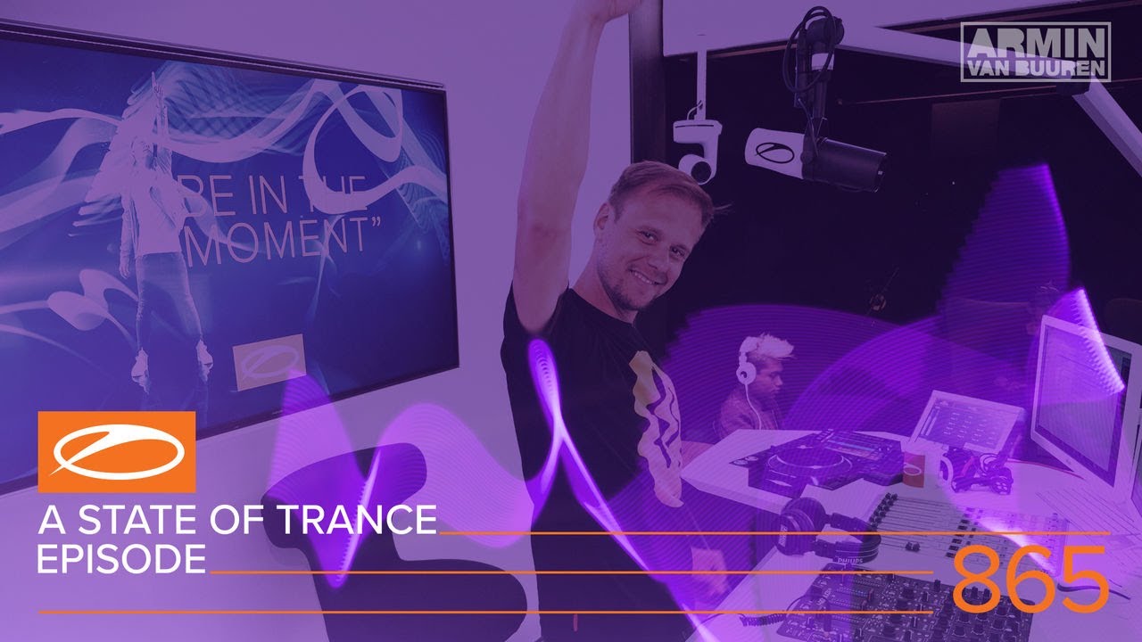 Armin van Buuren - Live @ A State Of Trance Episode 865 (#ASOT865) 2018