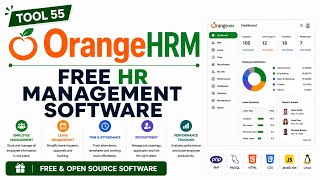 Tool 55 | OrangeHRM: Free HR Management Software | Free & Open Source Software | Uplatz