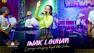 Download lagu Dandane menor,senajan wes kendor amit2 simbah koyok IWAK LOUHAN - LALA WIDY // Nirwana Come Back mp3