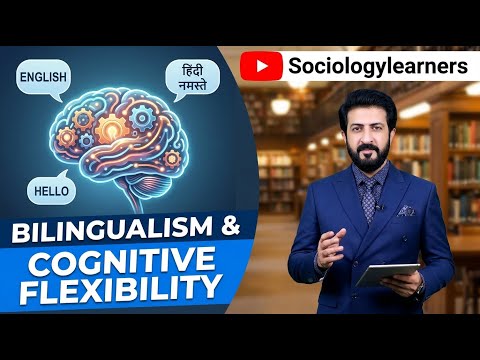 Bilingualism and Cognitive Flexibility | Psychology 