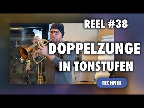 Reel#38 - Doppelzunge in Tonstufen (Technik)
