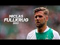 Niclas Füllkrug - Natural Goalscorer - 2022ᴴᴰ