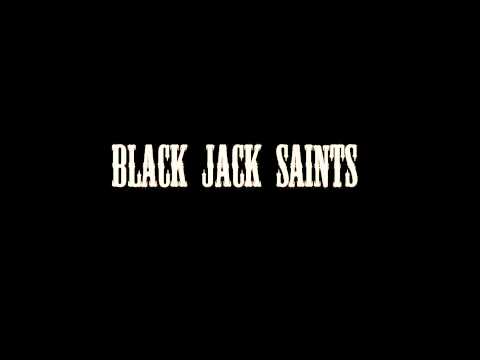 Black Jack Saints - No End