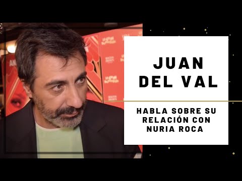 JUAN DEL VAL habla sobre NURIA ROCA