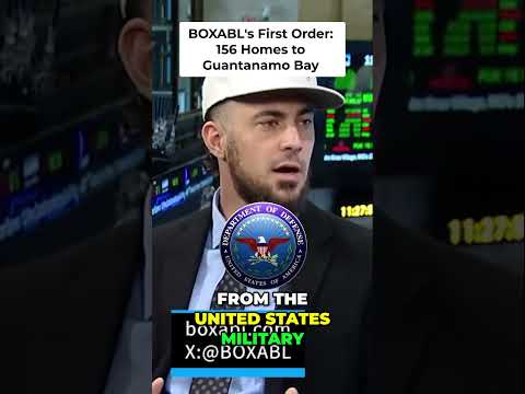 @BOXABL´s First Order: 156 Homes to Guantanamo Bay