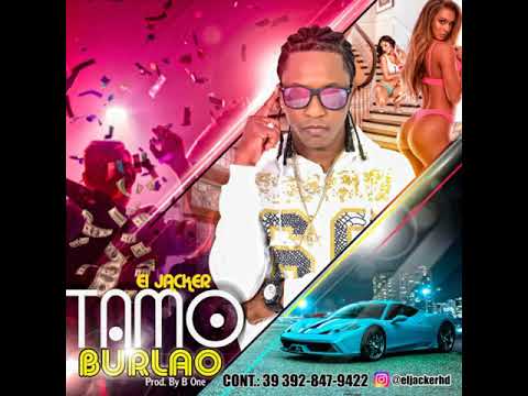 El Jacker  Tamo Burlao
